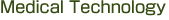 Medical Technology